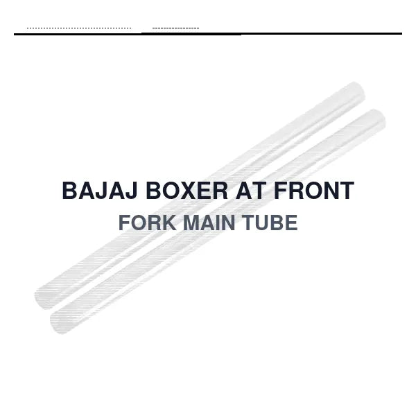 BAJAJ BOXER AT FRONT FORK MAIN TUBE