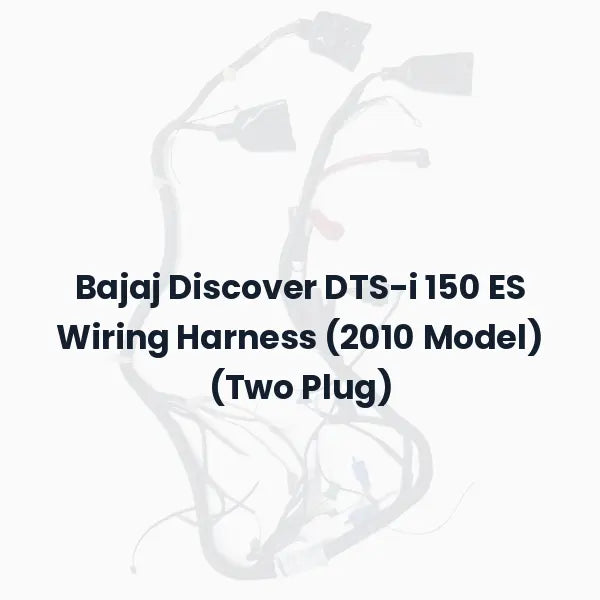 Bajaj Discover DTS-i 150 ES Wiring Harness (2010 Model) (Two Plug)