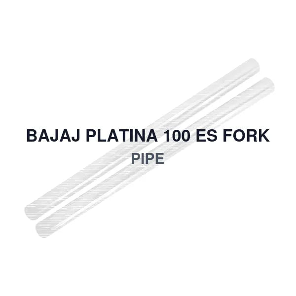 BAJAJ PLATINA 100 ES FORK PIPE