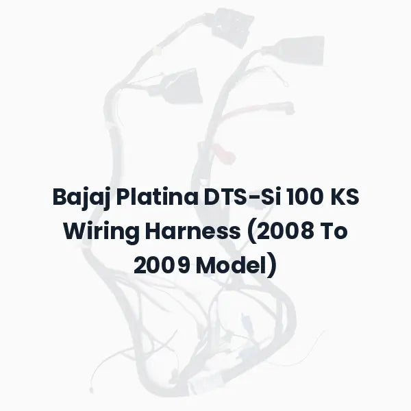 Bajaj Platina DTS-Si 100 KS Wiring Harness (2008 To 2009 Model)
