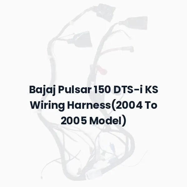 Bajaj Pulsar 150 DTS-i KS Wiring Harness(2004 To 2005 Model)