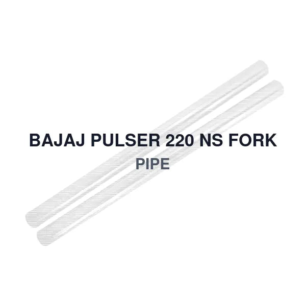 BAJAJ PULSER 220 NS FORK PIPE