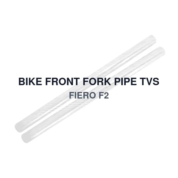 BIKE FRONT FORK PIPE TVS FIERO F2