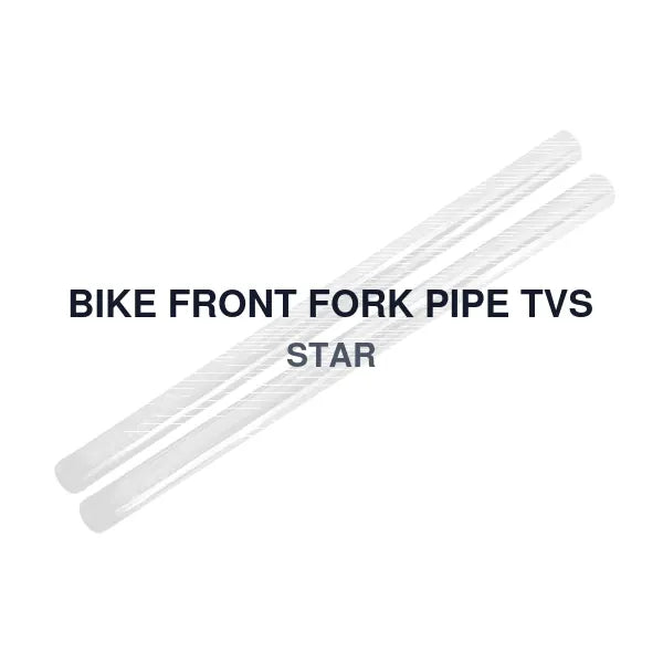 BIKE FRONT FORK PIPE TVS STAR