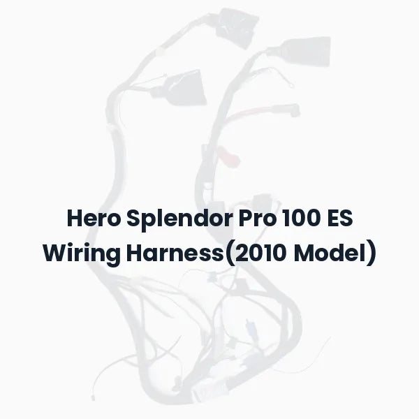 Hero Splendor Pro 100 ES Wiring Harness(2010 Model)