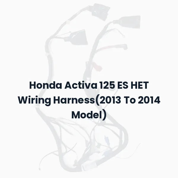 Honda Activa 125 ES HET Wiring Harness(2013 To 2014 Model)