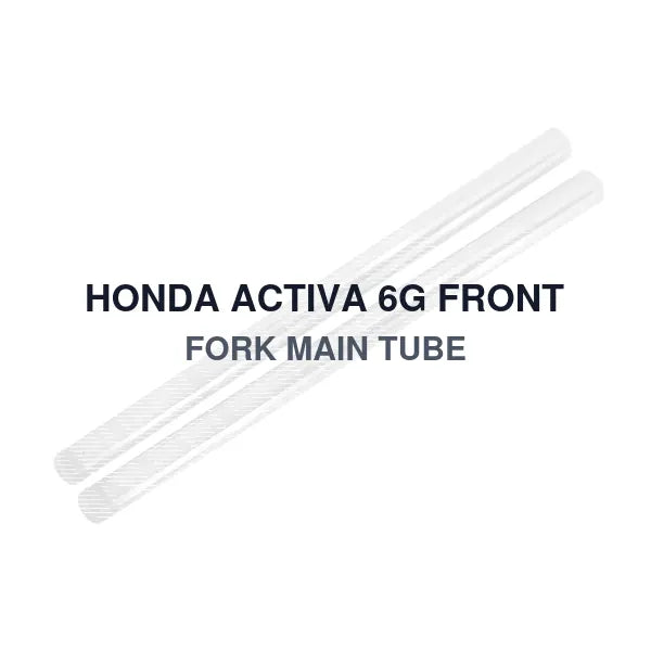 HONDA ACTIVA 6G FRONT FORK MAIN TUBE