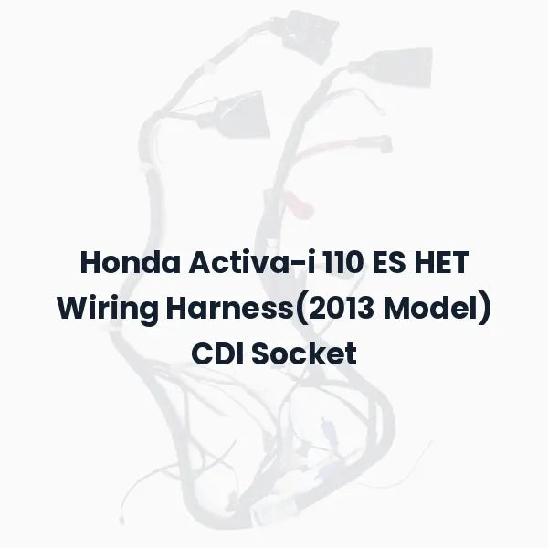 Honda Activa-i 110 ES HET Wiring Harness(2013 Model) CDI Socket