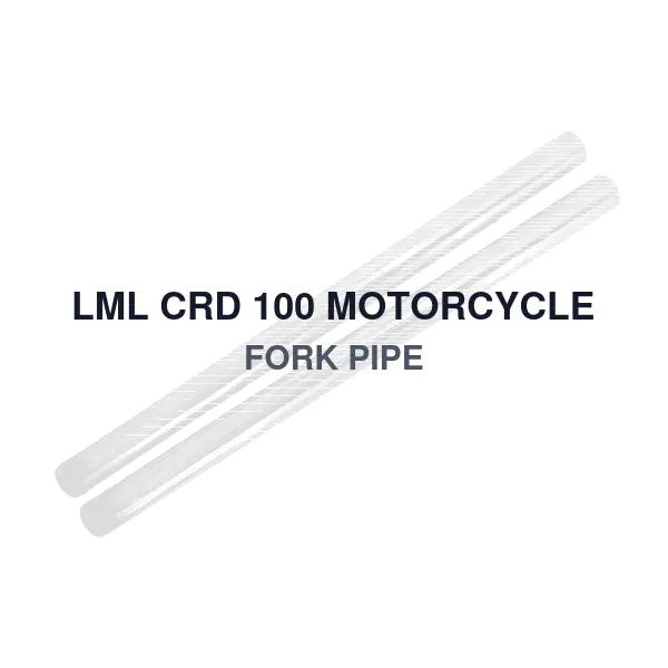 LML CRD 100 MOTORCYCLE FORK PIPE