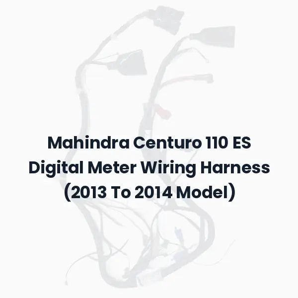 Mahindra Centuro 110 ES Digital Meter Wiring Harness (2013 To 2014 Model)