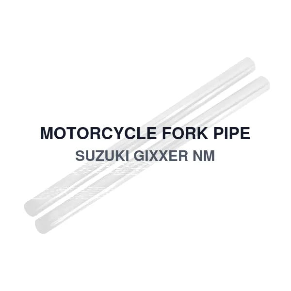 MOTORCYCLE FORK PIPE SUZUKI GIXXER NM