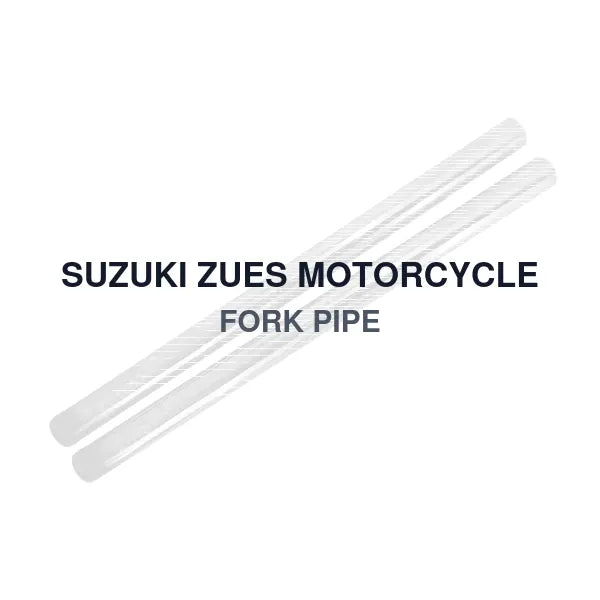 SUZUKI ZUES MOTORCYCLE FORK PIPE