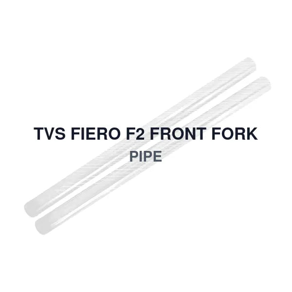 TVS FIERO F2 FRONT FORK PIPE