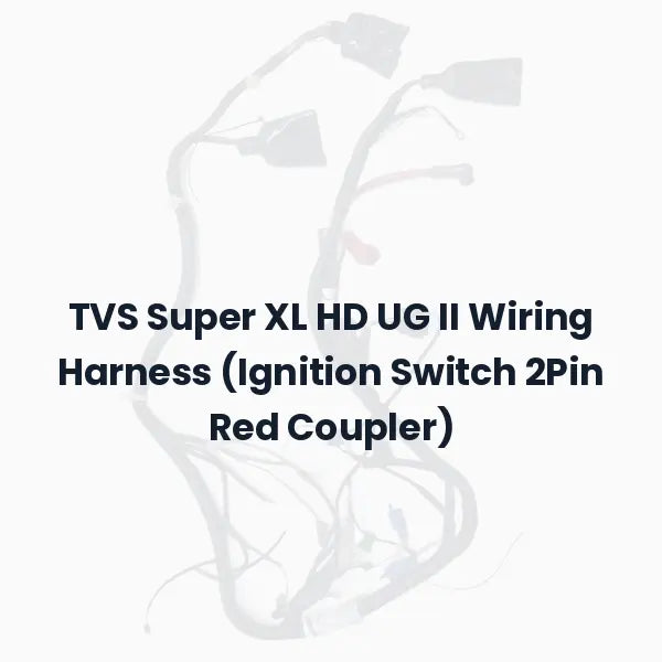 TVS Super XL HD UG II Wiring Harness (Ignition Switch 2Pin Red Coupler)