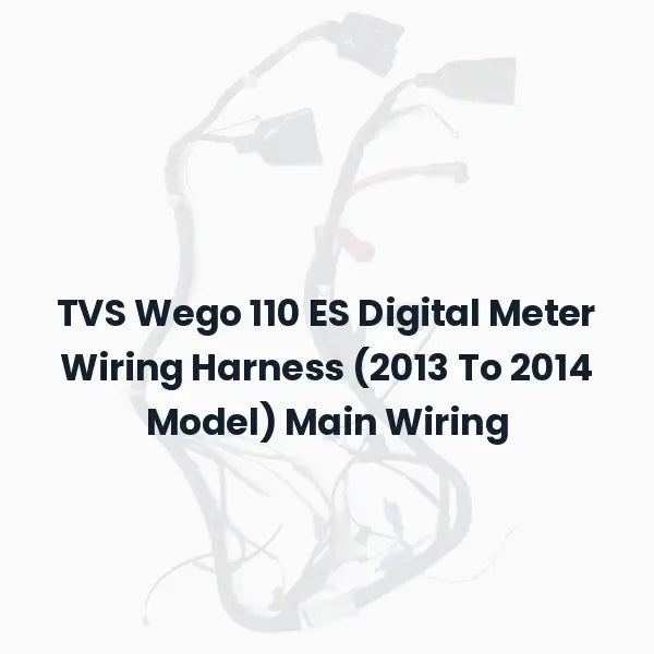 TVS Wego 110 ES Digital Meter Wiring Harness (2013 To 2014 Model) Main Wiring