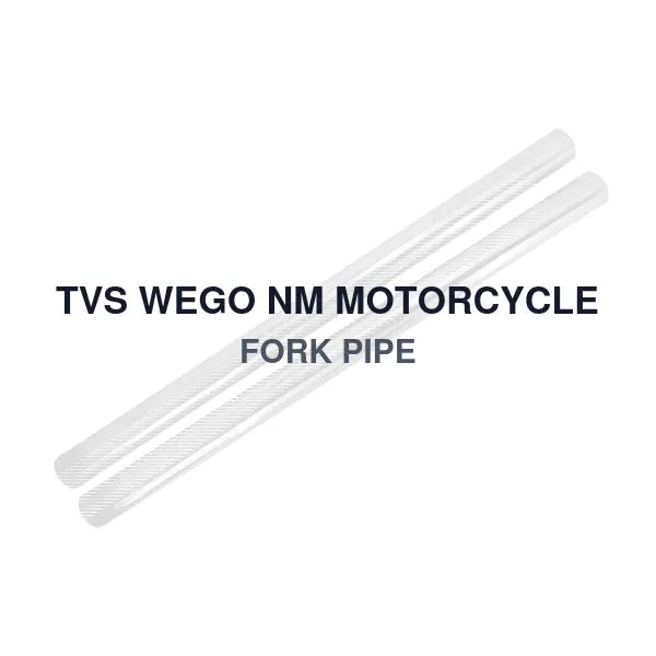 TVS WEGO NM MOTORCYCLE FORK PIPE