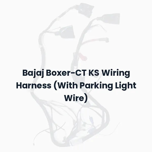 Bajaj Boxer-CT KS Wiring Harness (With Parking Light Wire)