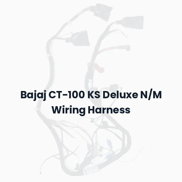 Bajaj CT-100 KS Deluxe N/M Wiring Harness