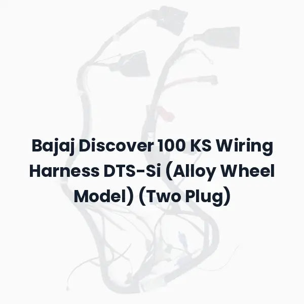 Bajaj Discover 100 KS Wiring Harness DTS-Si (Alloy Wheel Model) (Two Plug)