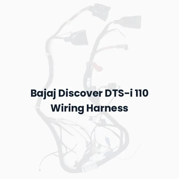 Bajaj Discover DTS-i 110 Wiring Harness