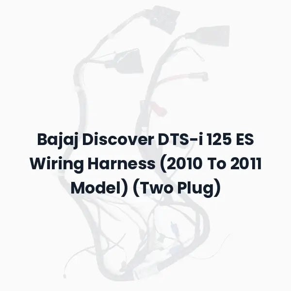 Bajaj Discover DTS-i 125 ES Wiring Harness (2010 To 2011 Model) (Two Plug)