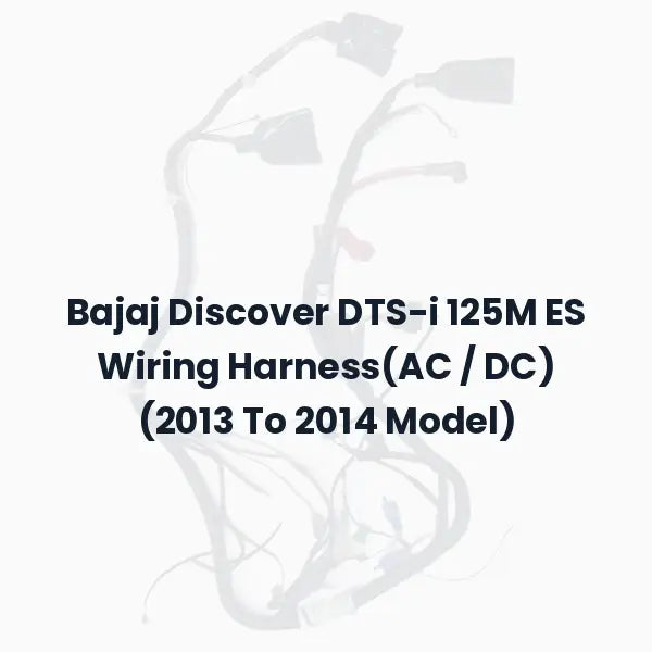 Bajaj Discover DTS-i 125M ES Wiring Harness(AC / DC) (2013 To 2014 Model)
