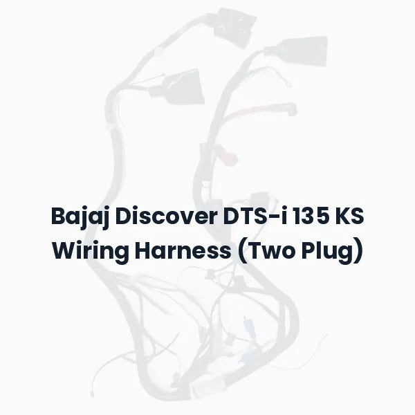 Bajaj Discover DTS-i 135 KS Wiring Harness (Two Plug)
