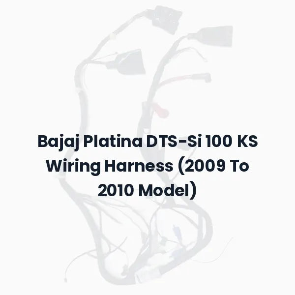 Bajaj Platina DTS-Si 100 KS Wiring Harness (2009 To 2010 Model)