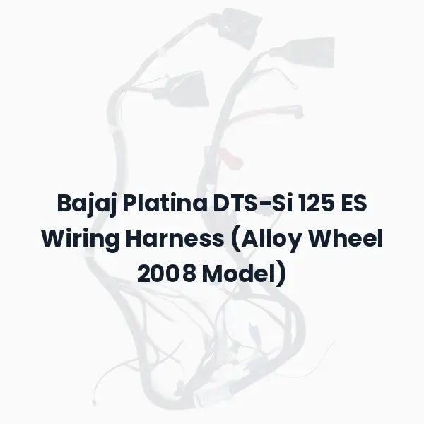 Bajaj Platina DTS-Si 125 ES Wiring Harness (Alloy Wheel 2008 Model)