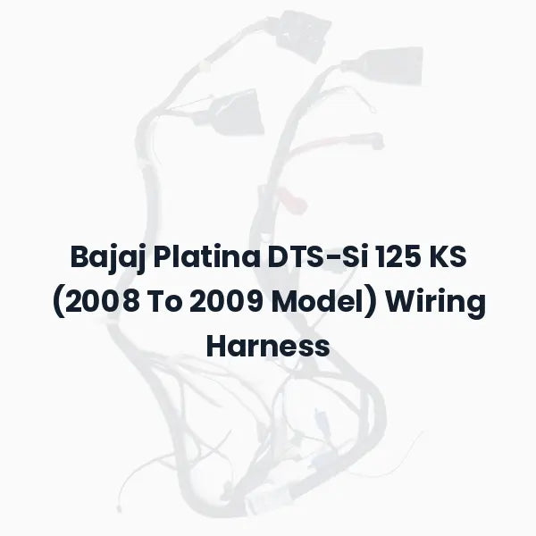 Bajaj Platina DTS-Si 125 KS (2008 To 2009 Model) Wiring Harness