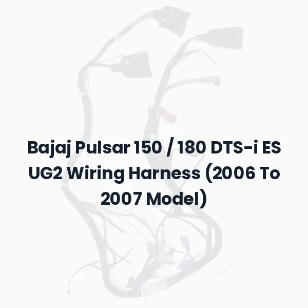 Bajaj Pulsar 150 / 180 DTS-i ES UG2 Wiring Harness (2006 To 2007 Model)