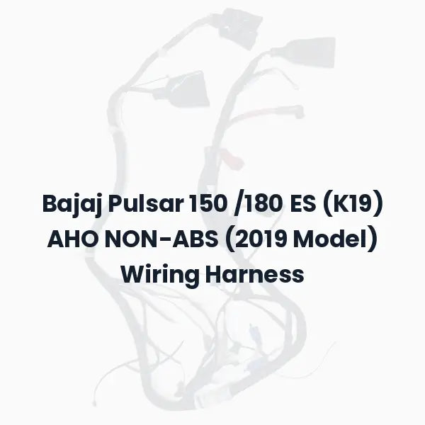 Bajaj Pulsar 150 /180 ES (K19) AHO NON-ABS (2019 Model) Wiring Harness