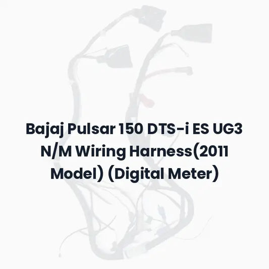 Bajaj Pulsar 150 DTS-i ES UG3 N/M Wiring Harness(2011 Model) (Digital Meter)