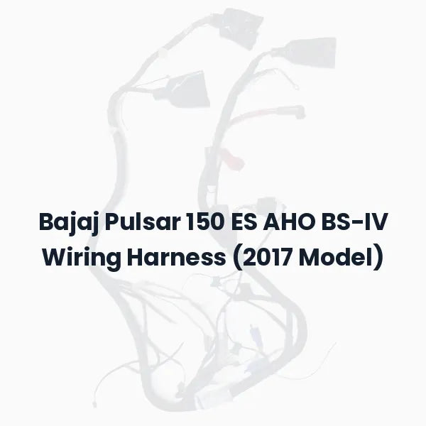 Bajaj Pulsar 150 ES AHO BS-IV Wiring Harness (2017 Model)