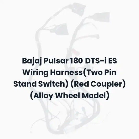 Bajaj Pulsar 180 DTS-i ES Wiring Harness(Two Pin Stand Switch) (Red Coupler) (Alloy Wheel Model)