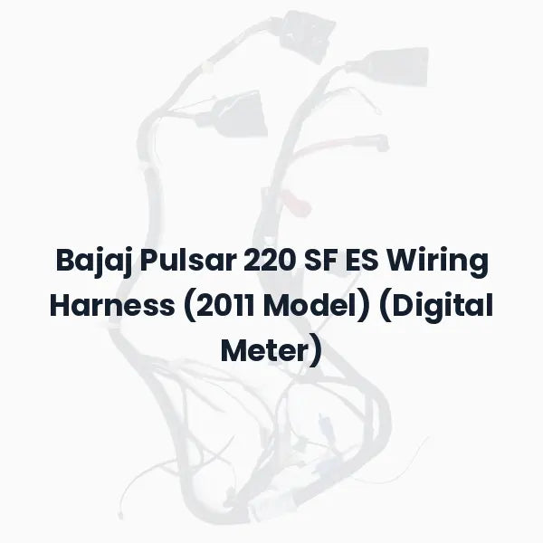 Bajaj Pulsar 220 SF ES Wiring Harness (2011 Model) (Digital Meter)