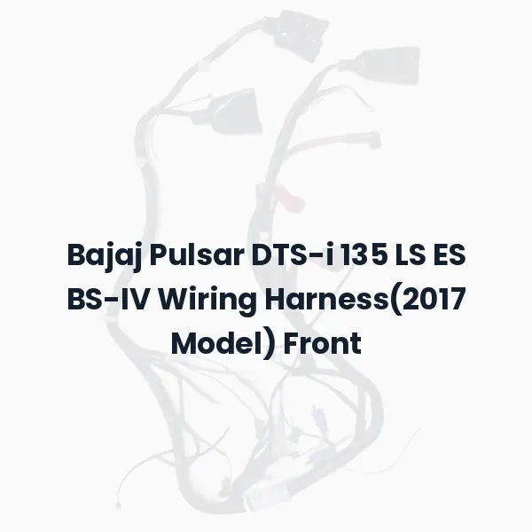 Bajaj Pulsar DTS-i 135 LS ES BS-IV Wiring Harness(2017 Model) Front