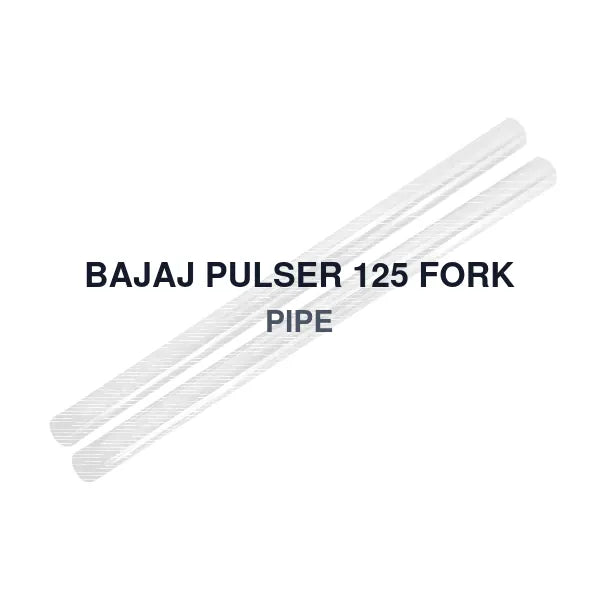 BAJAJ PULSER 125 FORK PIPE