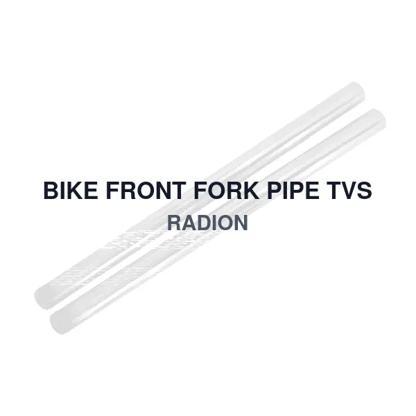 BIKE FRONT FORK PIPE TVS RADION