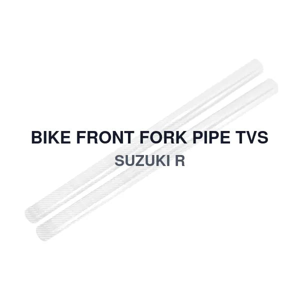 BIKE FRONT FORK PIPE TVS SUZUKI R