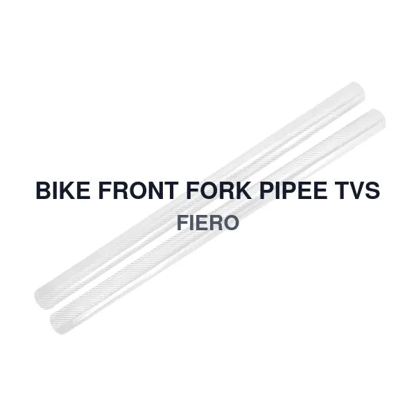 BIKE FRONT FORK PIPEE TVS FIERO