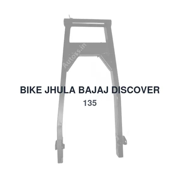 BIKE JHULA BAJAJ DISCOVER 135