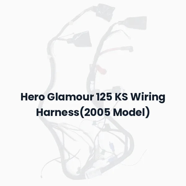Hero Glamour 125 KS Wiring Harness(2005 Model)
