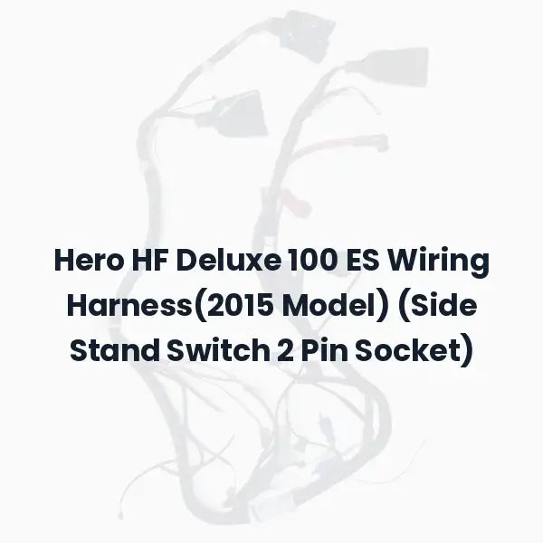 Hero HF Deluxe 100 ES Wiring Harness(2015 Model) (Side Stand Switch 2 Pin Socket)