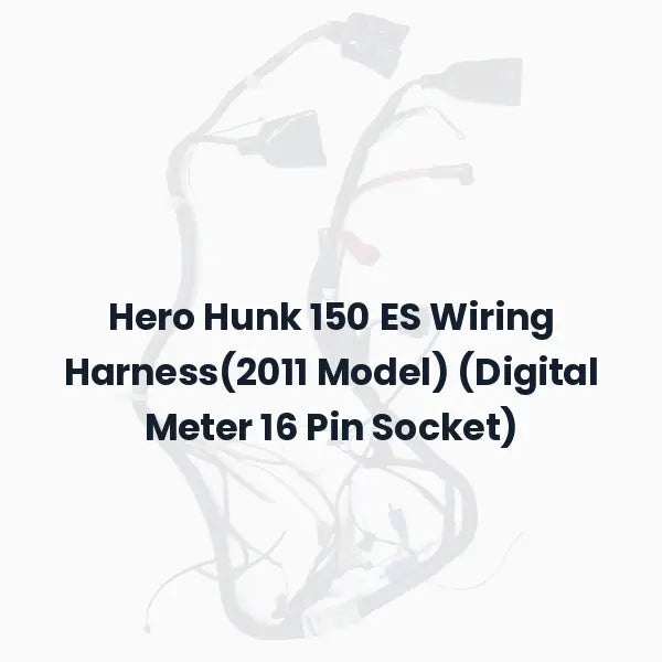 Hero Hunk 150 ES Wiring Harness(2011 Model) (Digital Meter 16 Pin Socket)