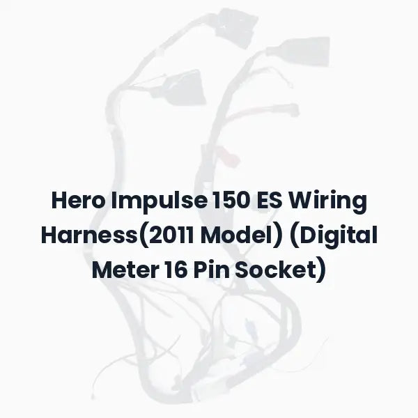 Hero Impulse 150 ES Wiring Harness(2011 Model) (Digital Meter 16 Pin Socket)