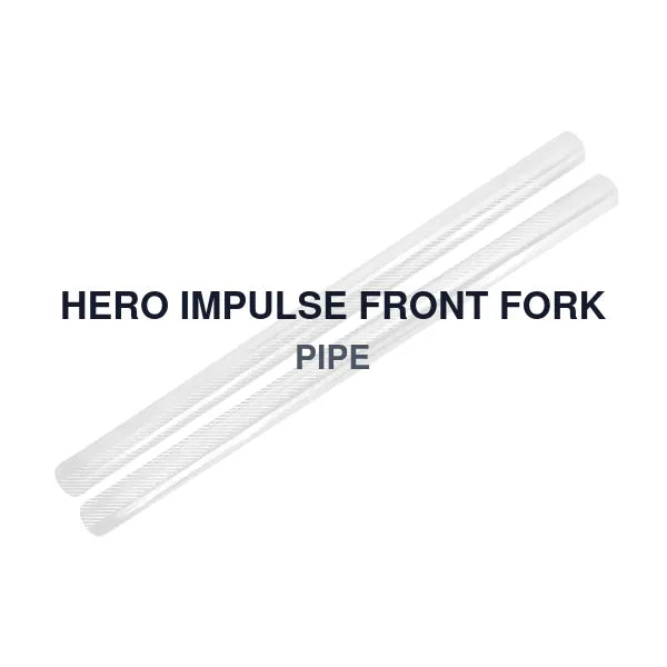 HERO IMPULSE FRONT FORK PIPE