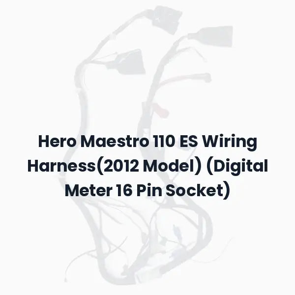 Hero Maestro 110 ES Wiring Harness(2012 Model) (Digital Meter 16 Pin Socket)