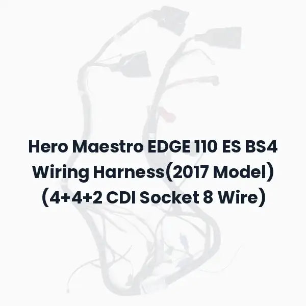 Hero Maestro EDGE 110 ES BS4 Wiring Harness(2017 Model) (4+4+2 CDI Socket 8 Wire)
