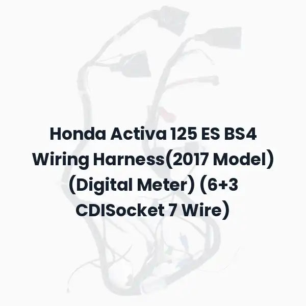 Honda Activa 125 ES BS4 Wiring Harness(2017 Model) (Digital Meter) (6+3 CDISocket 7 Wire)